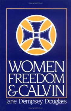 Women, Freedom, and Calvin