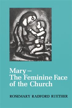 Mary--The Feminine Face of the Church
