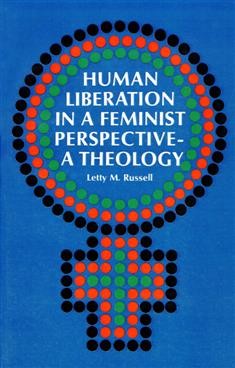 Human Liberation in a Feminist Perspective--A Theology