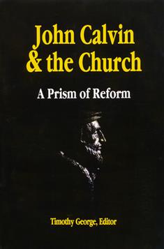 John Calvin and the Church