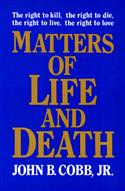 Matters of Life and Death