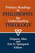 Primary Readings in Philosophy for Understanding Theology