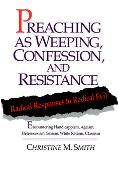 Preaching as Weeping, Confession, and Resistance
