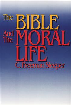 The Bible and the Moral Life