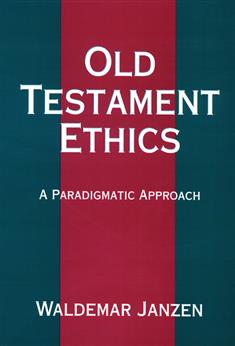 Old Testament Ethics