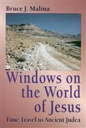 Windows on the World of Jesus, Third Edition, Revised and Expanded