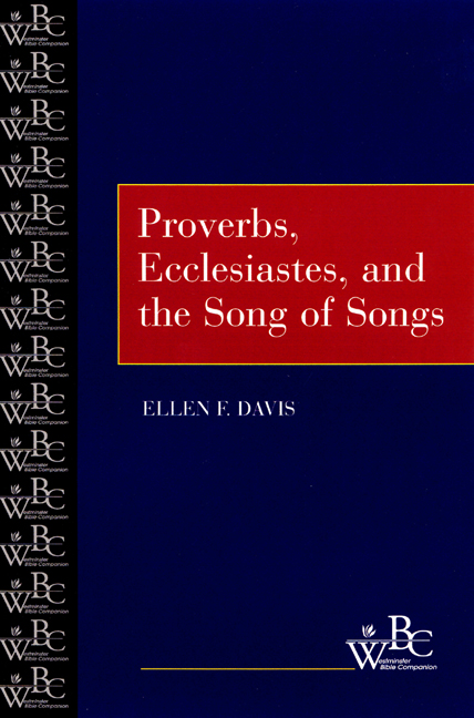 Proverbs, Ecclesiastes, and the Song of Songs