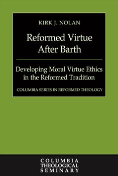 Reformed Virtue After Barth