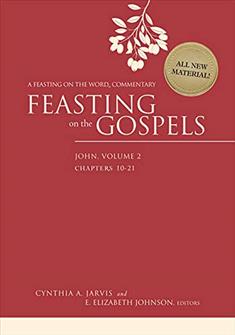 Feasting on the Gospels--John, Volume 2