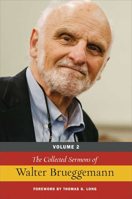 The Collected Sermons of Walter Brueggemann, Volume 2