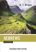 Hebrews for Everyone-Enlarged Print Edition