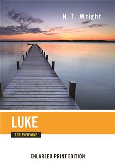 Luke for Everyone-Enlarged Print Edition