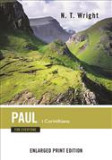 Paul for Everyone: 1 Corinthians-Enlarged Print Edition