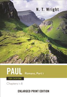 Paul for Everyone: Romans, Part 1-Enlarged Print Edition