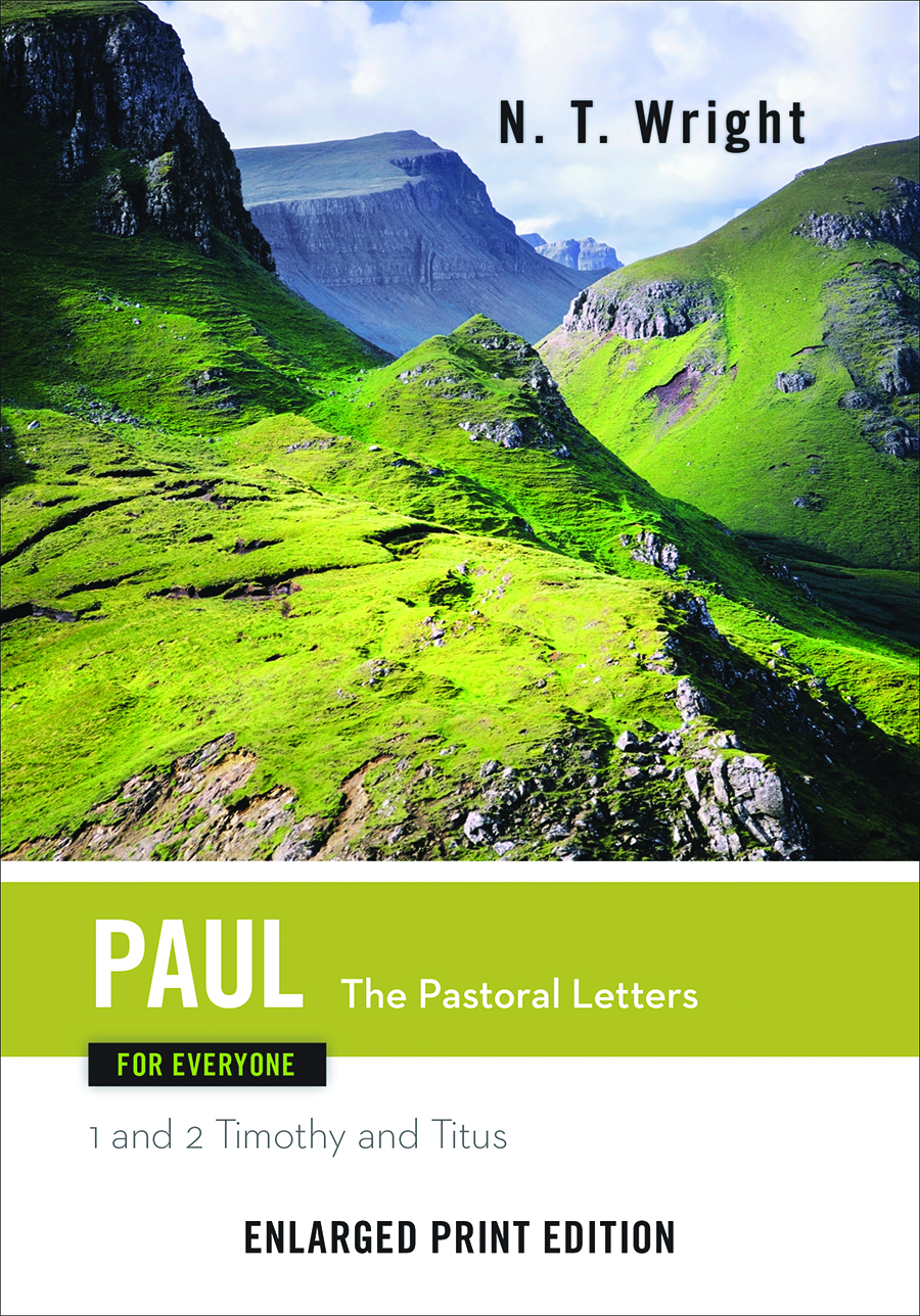 Paul for Everyone: The Pastoral Letters-Enlarged Print Edition