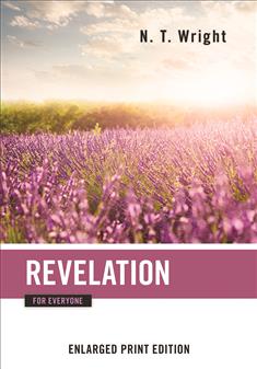 Revelation for Everyone-Enlarged Print Edition