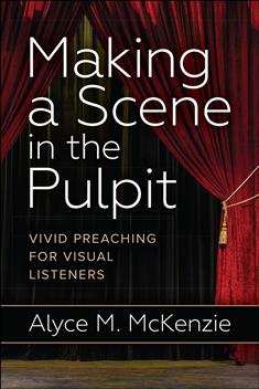 Making a Scene in the Pulpit