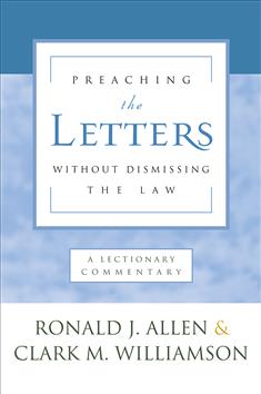 Preaching the Letters without Dismissing the Law