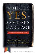 The Bible's Yes to Same-Sex Marriage: New Edition with Study Guide