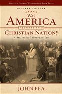 Was America Founded as a Christian Nation? Revised Edition