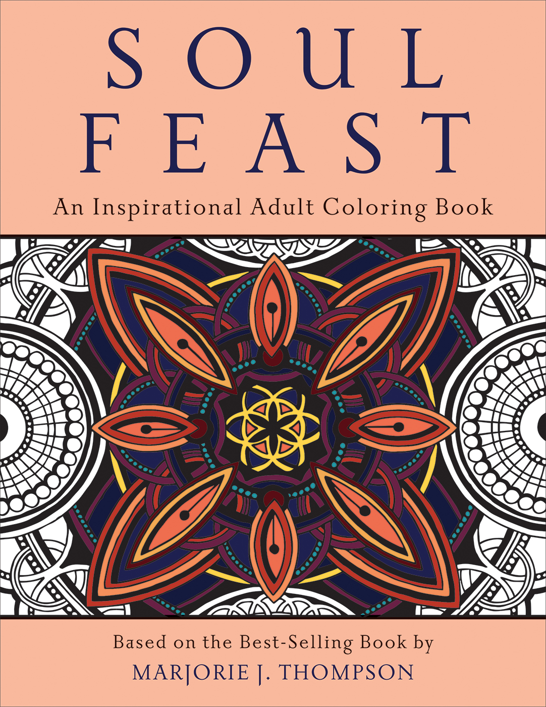 Soul Feast: An Inspirational Adult Coloring Book