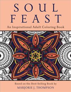 Soul Feast: An Inspirational Adult Coloring Book