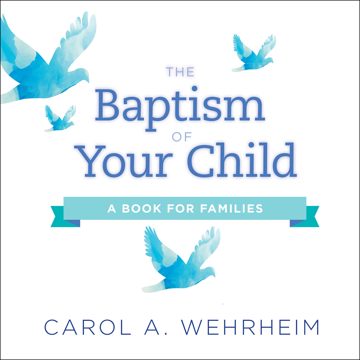 The Baptism of Your Child (Single)