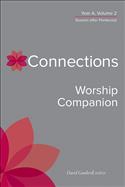 Connections Worship Companion, Year A, Volume 2