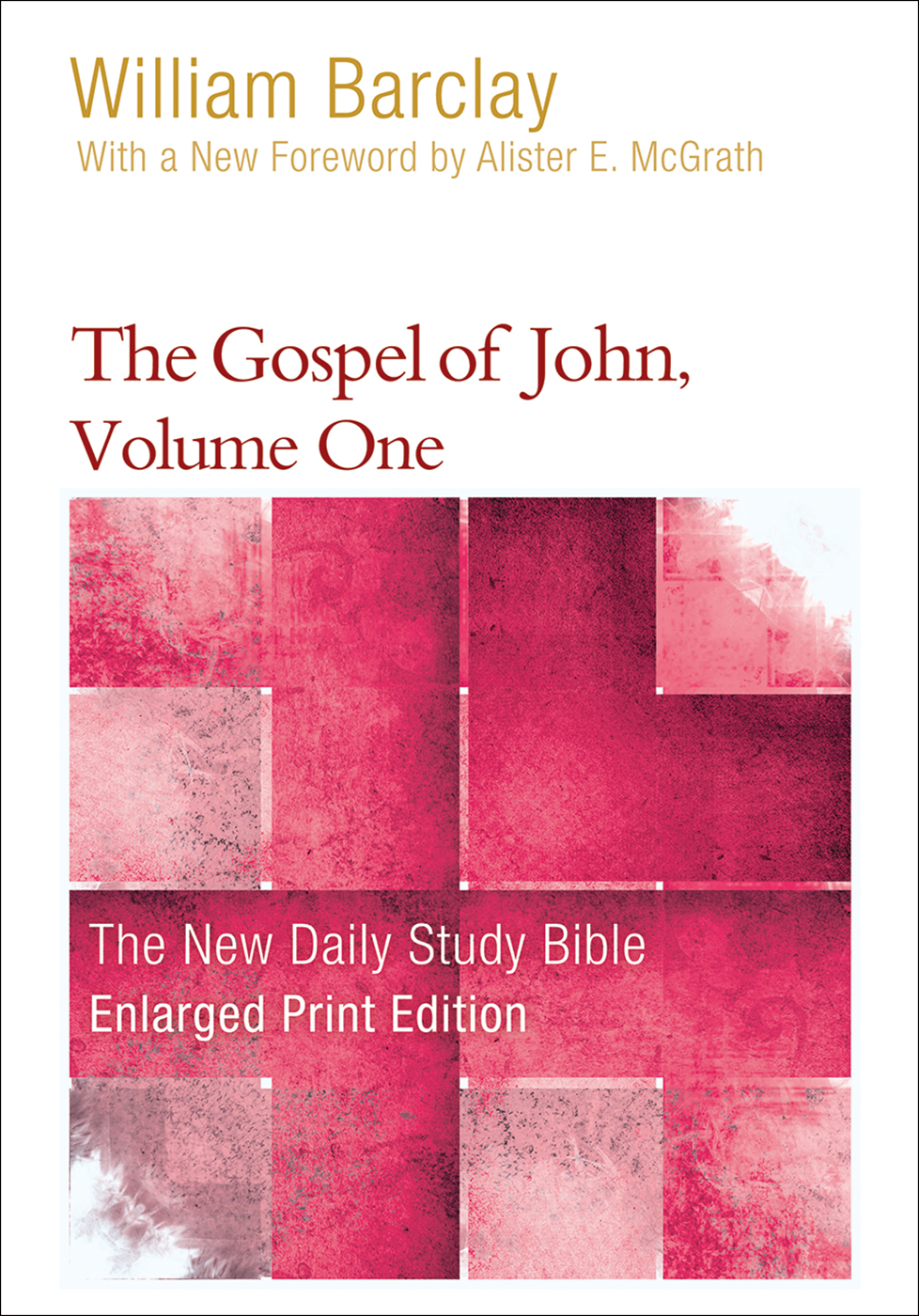 The Gospel of John, Volume One-Enlarged