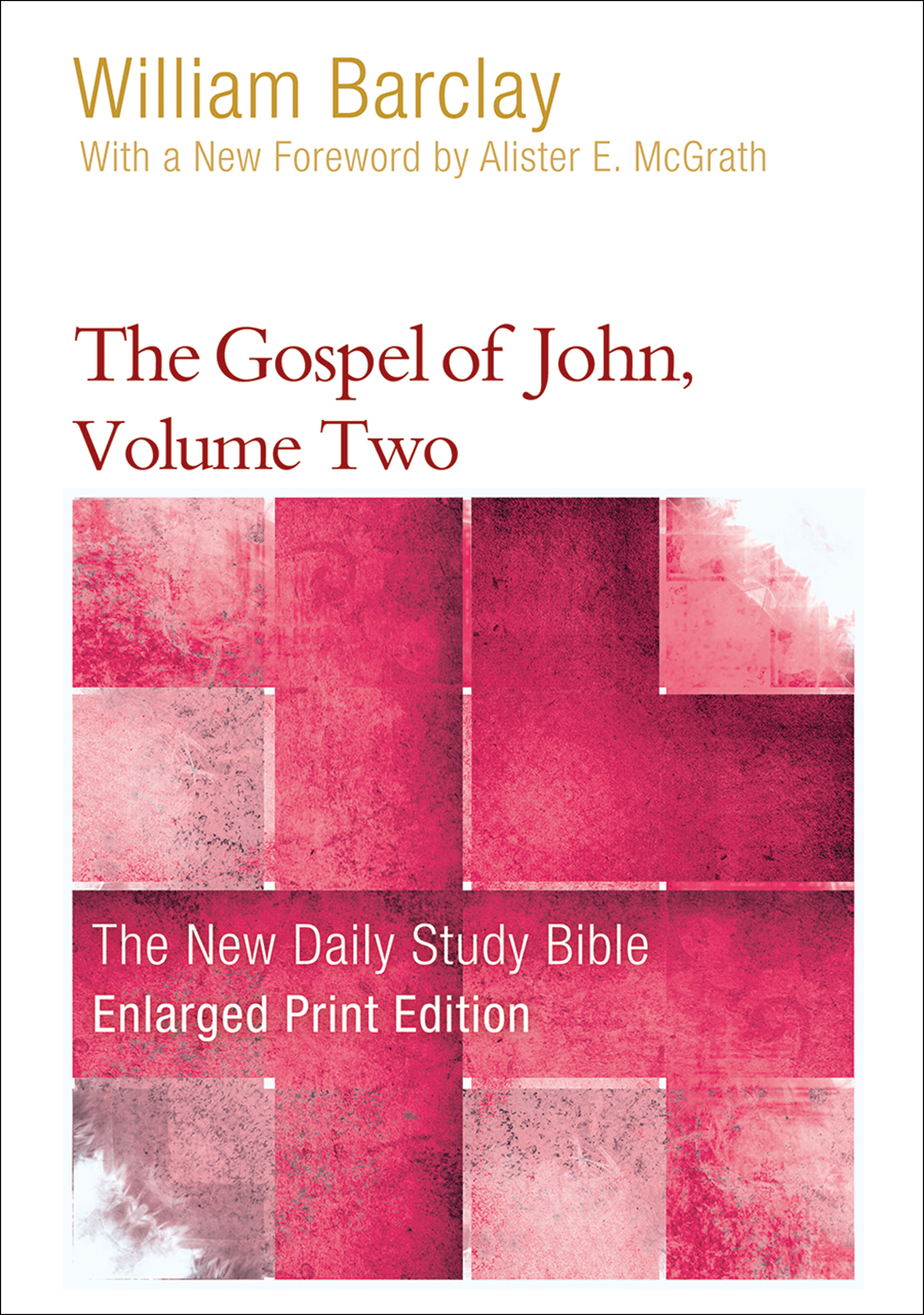 The Gospel of John, Volume Two-Enlarged