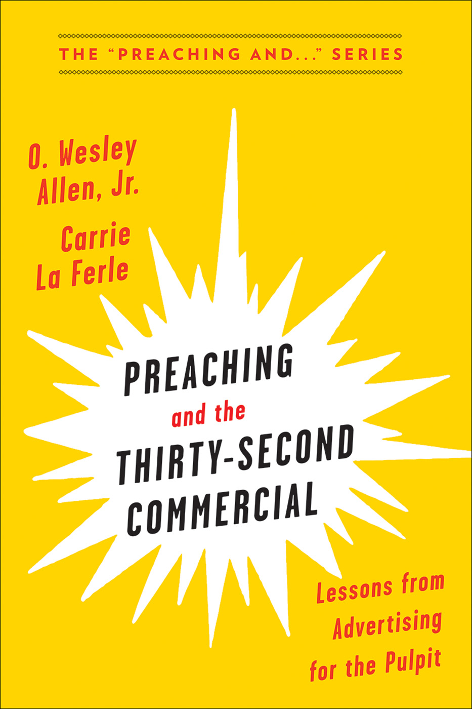 Preaching and the Thirty-Second Commercial