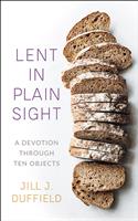 Lent in Plain Sight