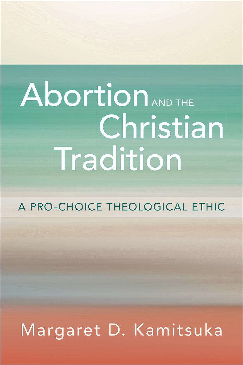 Abortion and the Christian Tradition