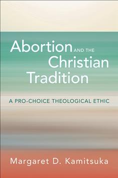 Abortion and the Christian Tradition