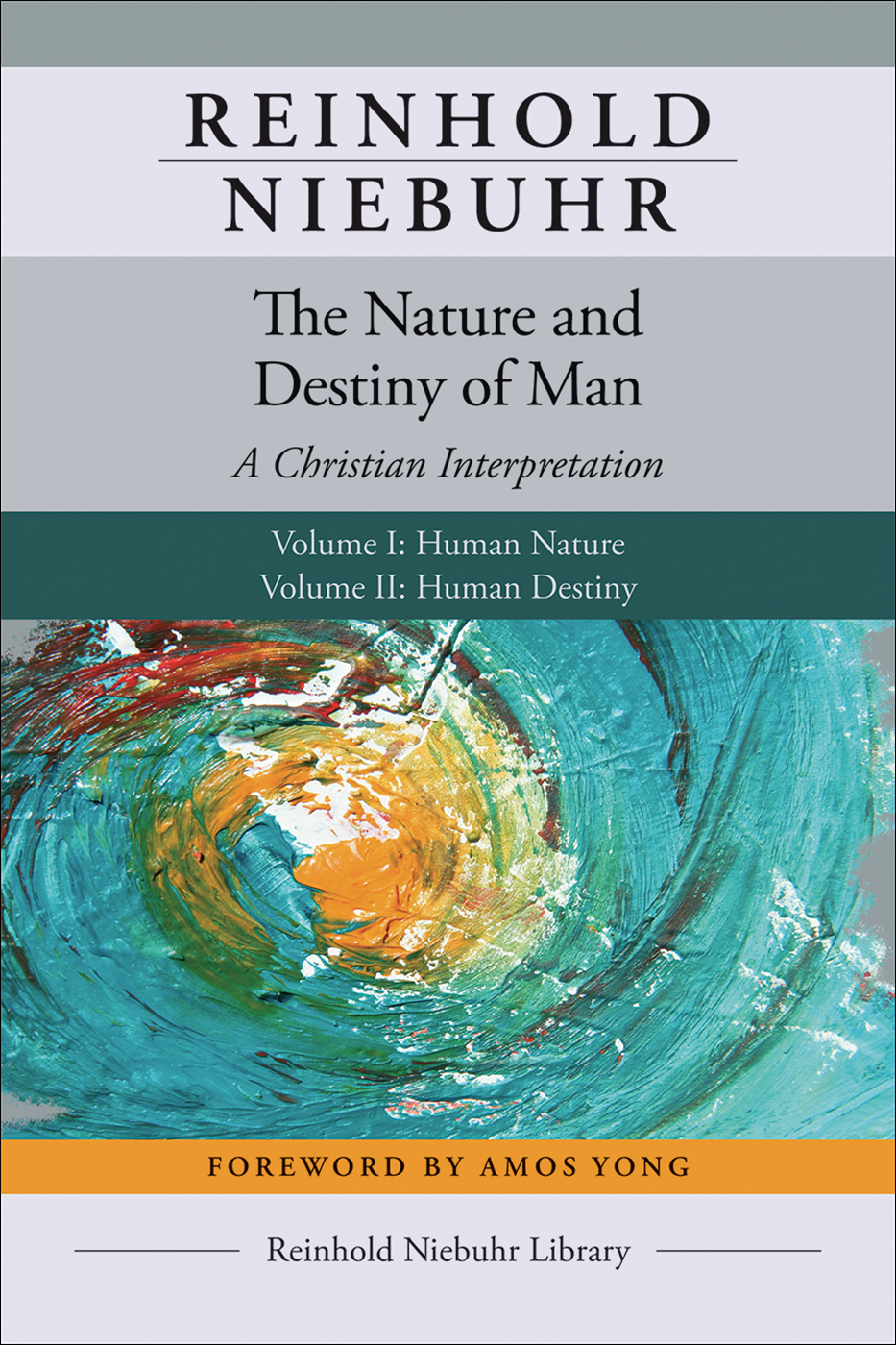 The Nature and Destiny of Man