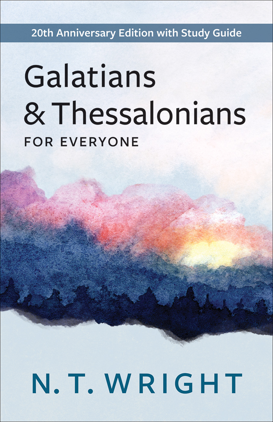 Galatians and Thessalonians for Everyone