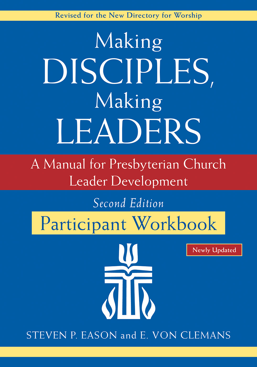 Making Disciples, Making Leaders--Participant Workbook, Updated Second Edition