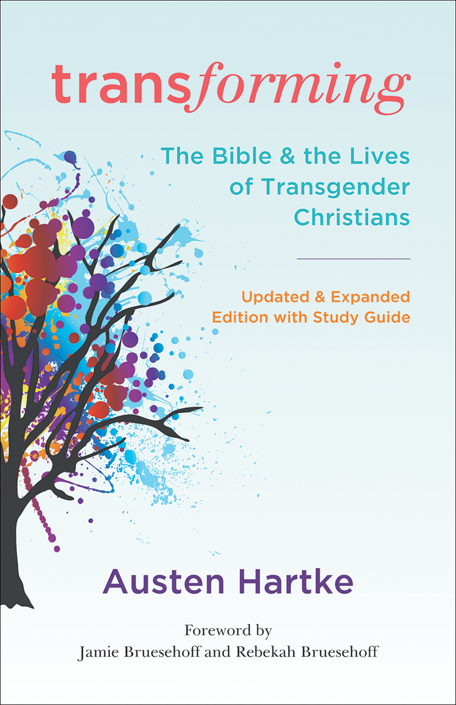 Transforming, Updated and Expanded Edition with Study Guide