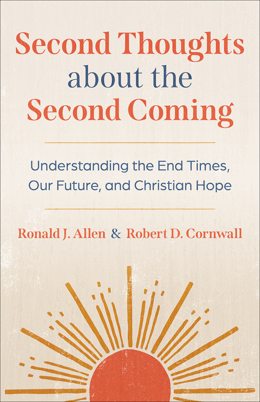 Second Thoughts about the Second Coming