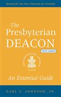 The Presbyterian Deacon, Updated Edition