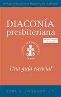 The Presbyterian Deacon, Updated Spanish Edition
