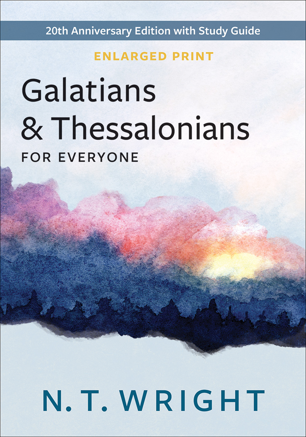 Galatians and Thessalonians for Everyone-Enlarged Print