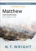 Matthew for Everyone, Part 2-Enlarged Print