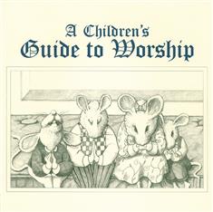 A Children's Guide to Worship