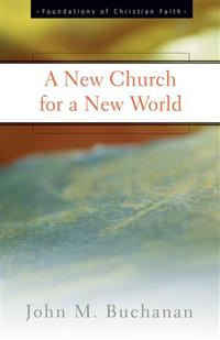 A New Church for a New World