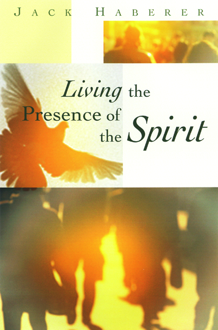 Living the Presence of the Spirit