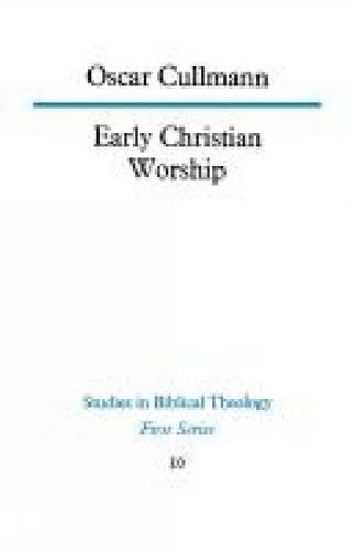 Early Christian Worship