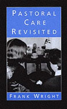 Pastoral Care Revisited