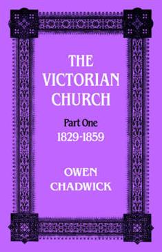 Victorian Church: Part one 1829-1859