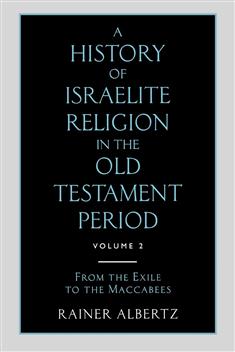 A History of Israelite Religion in the Old Testament Period